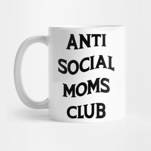 Anti Social Moms Club v2 Mug